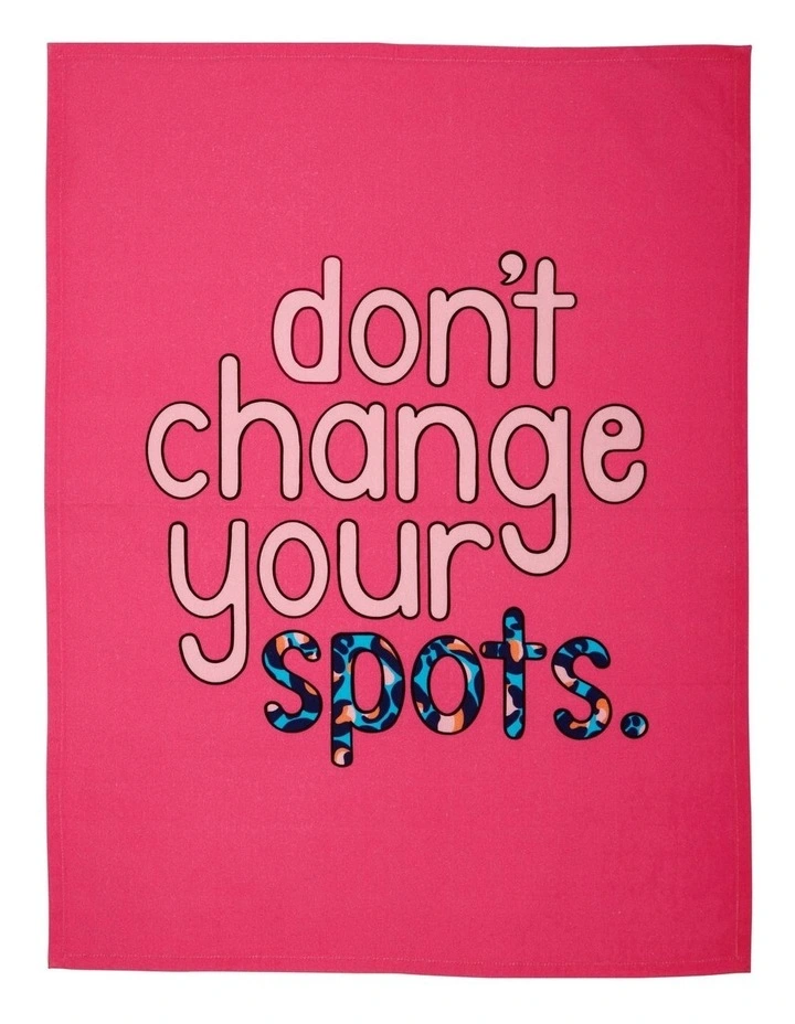 Kasey Rainbow Don't Change Your Spots Be Kind Tea Towel in Pink