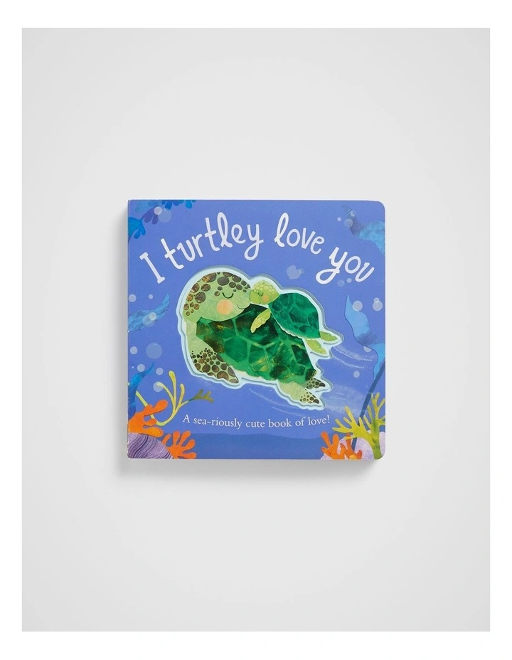 I Turtley Love You Book