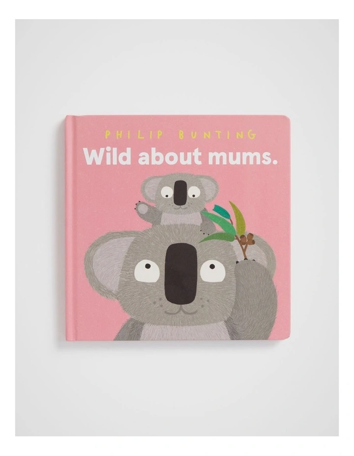 Wild About Mums Book