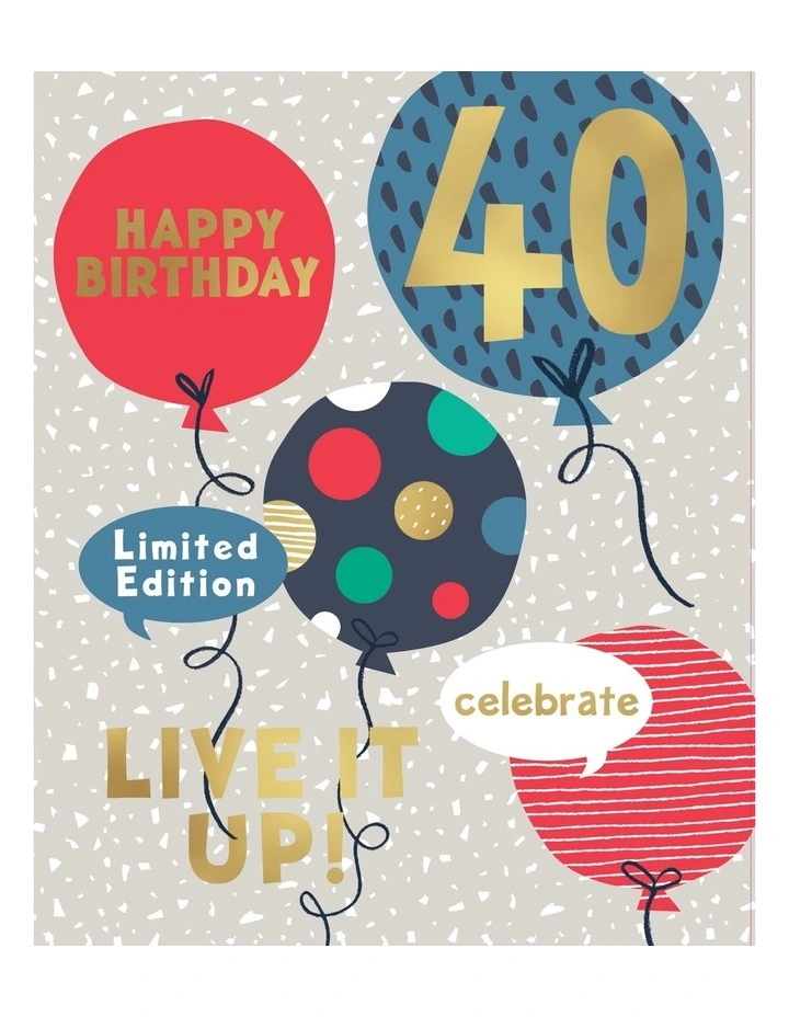 Live It Up Male 40th Birthday Card