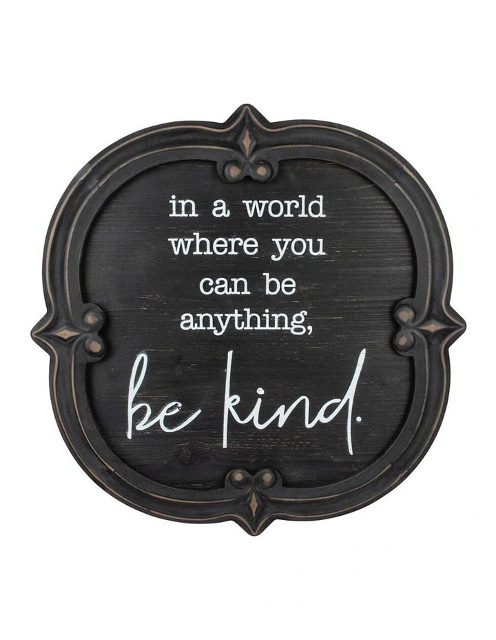 Wooden Be Kind Sign Wall Art in Distressed Black